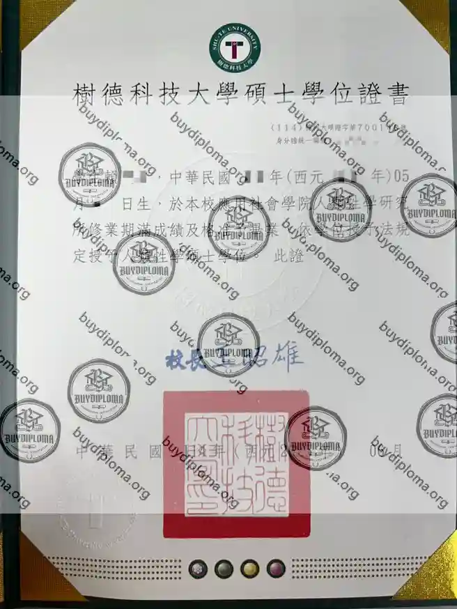 Buy Taiwan Diploma-Making University Diploma&High School Certificate Online 17 樹德科技大學碩士學位證書製作辦嚴格樣本